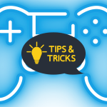 Gaming Tips and Tricks